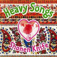 Shonen Knife : Heavy Songs